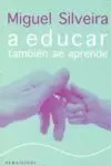 A EDUCAR TAMBIEN SE APRENDE