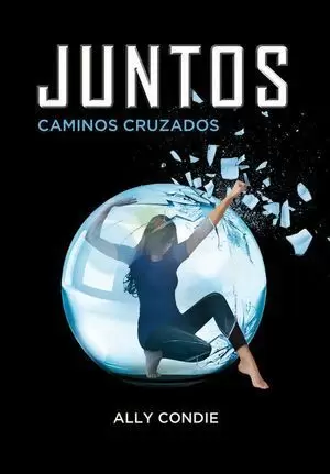 JUNTOS. CAMINOS CRUZADOS