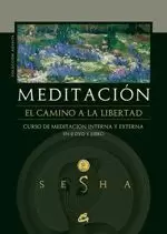 MEDITACIÓN. EL CAMINO A LA LIBERTAD + DVD