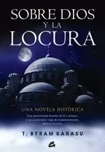 SOBRE DIOS Y LA LOCURA