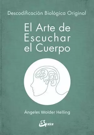 EL ARTE DE ESCUCHAR EL CUERPO