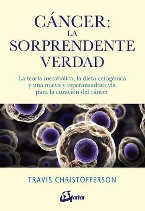 CÁNCER: LA SORPRENDENTE VERDAD