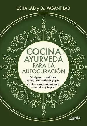 COCINA AYURVEDA PARA LA AUTOCURACIÓN