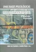 UNAS BASES PSICOLÓGICAS DE LA EDUCACIÓN ESPECIAL (3ª EDICIÓN)