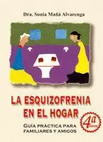 LA ESQUIZOFRENIA DEL HOGAR (4ª EDICIÓN)