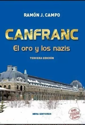 CANFRANC. EL ORO Y LOS NAZIS