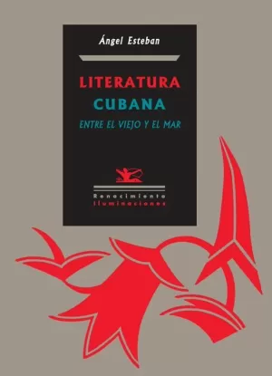 LITERATURA CUBANA - ENTRE EL VIEJO Y EL MAR