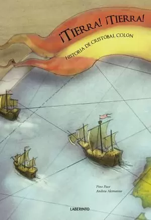 ¡TIERRA! ¡TIERRA! HISTORIA DE CRISTOBAL COLÓN