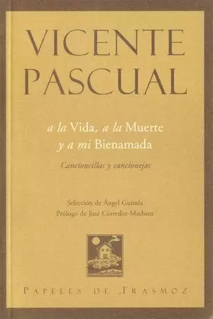 A LA VIDA, A LA MUERTE, A MI BIENAMADA