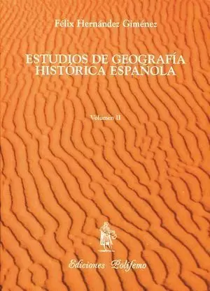 ESTUDIOS DE GEOGRAFÍA HISTÓRICA ESPAÑOLA - VOL. II