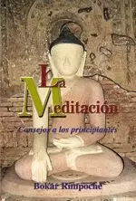 LA MEDITACION. CONSEJOS A LOS PRINCIPIANTES