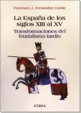 LA ESPAÑA DE LOS SIGLOS XIII AL XV