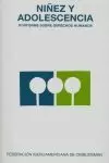 NIÑEZ Y ADOLESCENCIA. III INFORME SOBRE DERECHOS HUMANOS