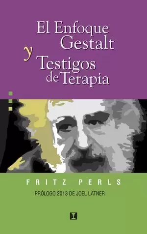 EL ENFOQUE GUESTALTICO & TESTIMONIOS DE TERAPIA