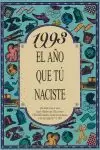 1993. EL AÑO QUE TÚ NACISTE