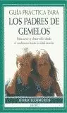 GUÍA PRÁCTICA PARA LOS PADRES DE GEMELOS