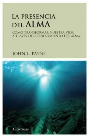 LA PRESENCIA DEL ALMA