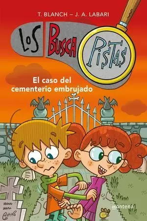 LOS BUSCAPISTAS 4. EL CASO DEL CEMENTERIO EMBRUJADO