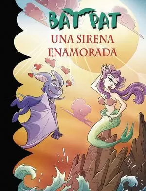 BAT PAT 40. UNA SIRENA ENAMORADA