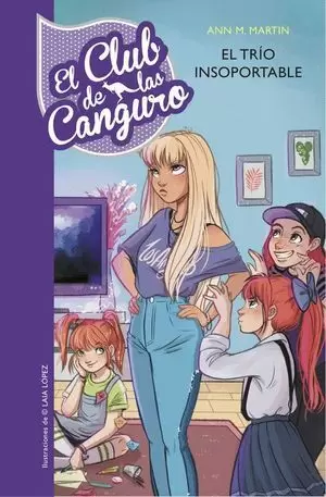 EL TRÍO INSOPORTABLE (SERIE EL CLUB DE LAS CANGURO 5)