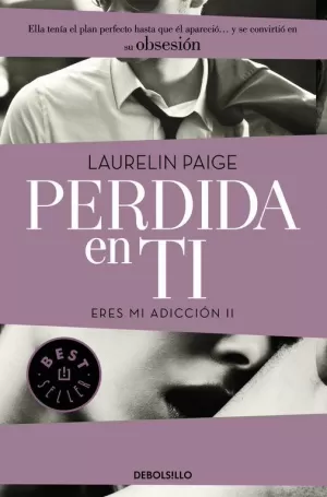 PERDIDA EN TI (ERES MI ADICCIÓN II)