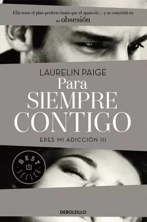 PARA SIEMPRE CONTIGO (ERES MI ADICCIÓN III)