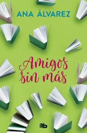 AMIGOS, SIN MÁS (SERIE AMIGOS 4)