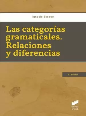 LAS CATEGORIAS GRAMATICALES. RELACIONES Y DIFERENCIAS