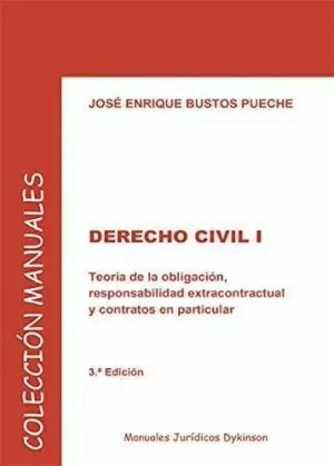 DERECHO CIVIL I. TEORÍA DE LA OBLIGACIÓN, RESPONSABILIDAD EXTRACONTRACTUAL Y CON