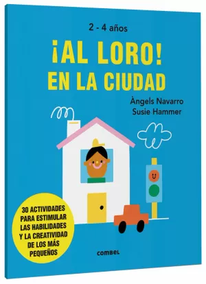 ¡AL LORO! EN LA CIUDAD  2 - 4 AÑOS