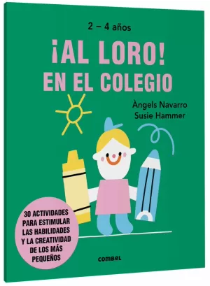¡AL LORO! EN EL COLEGIO 2 - 4 AÑOS