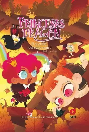 PRINCESAS DRAGÓN 7. EL SECRETO DEL SAPO NEGRO