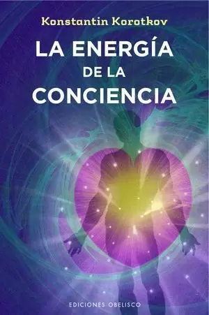 LA ENERGÍA DE LA CONCIENCIA