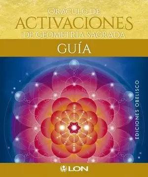 ORACULO DE ACTIVACIONES DE GEOMETRIA SAGRADA