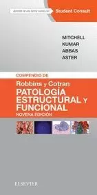 COMPENDIO DE ROBBINS Y COTRAN. PATOLOGÍA ESTRUCTURAL Y FUNCIONAL + STUDENTCONSUL