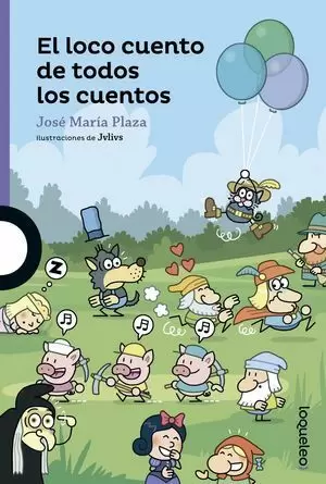 EL LOCO CUENTO TODOS LOS CUENTOS
