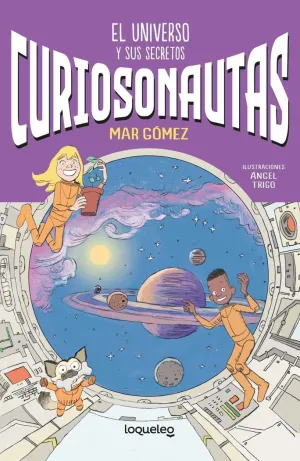 CURIOSONAUTAS. EL UNIVERSO Y SUS SECRETOS
