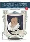 MIGUEL DE CERVANTES. APUNTES PARA UNA BIOGRAFÍA II