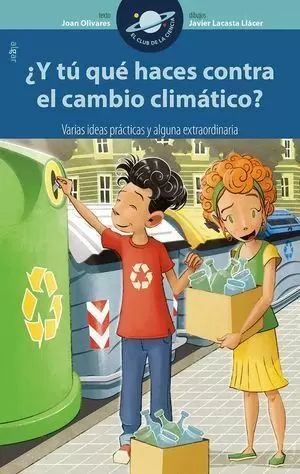 ¿Y TÚ QUÉ HACES CONTRA EL CAMBIO CLIMÁTICO?