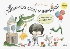 ¡JUGAMOS CON MINIMONI! ¡DESPIERTA TU CREATIVIDAD!