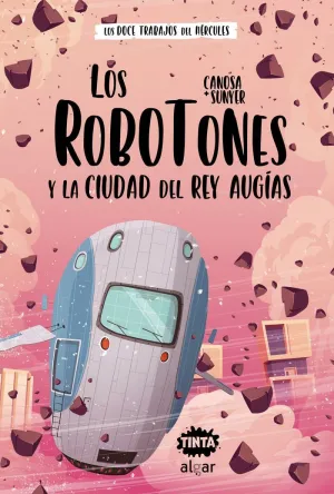 LOS DOCE TRABAJOS DE HÉRCULES 2. LOS ROBOTONES Y LA CIUDAD DEL REY AUGÍAS