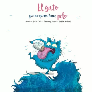 GATO QUE NO QUERÍA TENER PELO, EL