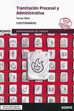 TRAMITACIÓN PROCESAL Y ADMINISTRATIVA. TURNO LIBRE. CUESTIONARIOS