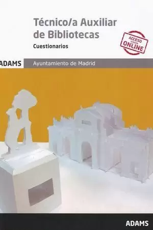 CUESTIONARIOS TÉCNICO/A AUXILIAR DE BIBLIOTECAS AYUNTAMIENTO DE MADRID