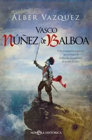 VASCO NÚÑEZ DE BALBOA