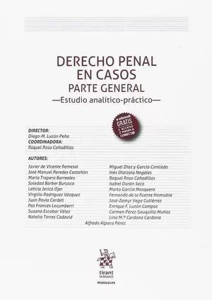 DERECHO PENAL EN CASOS PARTE GENERAL -ESTUDIO ANALÍTICO-PRÁCTICO-