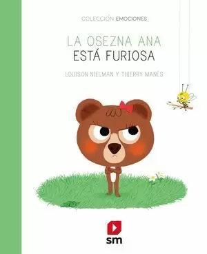 LA OSEZNA ANA ESTÁ FURIOSA
