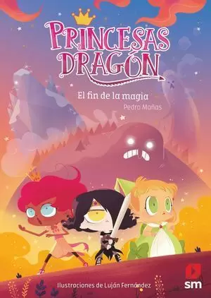 PRINCESAS DRAGÓN 10. EL FIN DE LA MAGIA