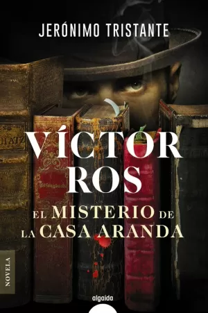 VICTOR ROS: EL MISTERIO DE LA CASA ARANDA