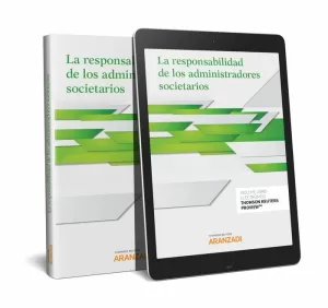 LA RESPONSABILIDAD DE LOS ADMINISTRADORES SOCIETARIOS (PAPEL + E-BOOK)